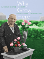 Why Grow Here: Essays on Edmonton's Gardening History