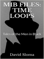 Mib Files: Time Loops - Tales Of The Men In Black: MIB Files - Tales of the Men In Black, #5