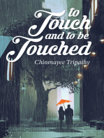To Touch and to Be Touched
