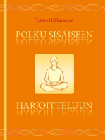 Polku sisäiseen harjoitteluun: Keho, hengitys, mieli, tunne ja energia