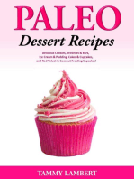 Paleo Dessert Recipes: Delicious Cookies, Brownies & Bars, Ice Cream & Pudding, Cakes & Cupcakes, and Red Velvet & Coconut Frosting Cupcakes!