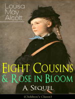 Eight Cousins & Rose in Bloom - A Sequel (Children's Classic): A Story of Rose Campbell