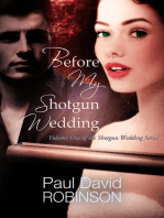Before My Shotgun Wedding (Volume One of My Shotgun Wedding Series)