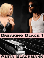 Breaking Black 1 (Interracial Exhibitionism Menage)