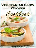 Vegetarian Slow Cooker Cookbook: Delicious and Convenient Vegetarian Eating