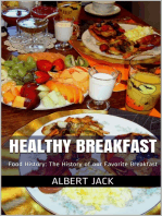 Healthy Breakfast: Food History: The History of our Favorite Breakfast