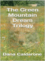 The Green Mountain Dream Trilogy
