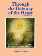 Through the Gateway of the Heart, Second Edition: Accounts and Experiences with MDMA and other Empathogenic Substances