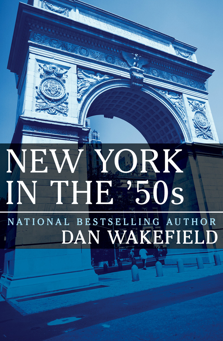 New York in the �50s by Dan Wakefield Book Read Online