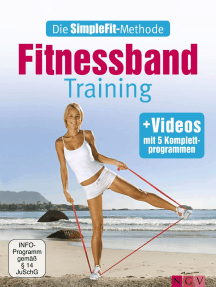 Die SimpleFit-Methode - Fitnessband-Training: Mit 5 Komplettprogrammen als Video