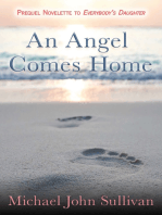 An Angel Comes Home: The Prequel Novelette to EVERYBODY'S DAUGHTER