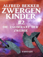 Die Zauberaxt der Zwerge: Zwergenkinder #2