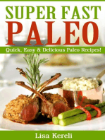 Super Fast Paleo: Quick, Easy & Delicious Paleo Recipes!