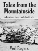 Tales From The Mountainside: Adventures From Youth To Old Age