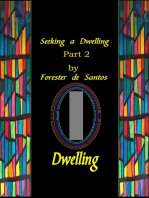 Seeking A Dwelling Part 2