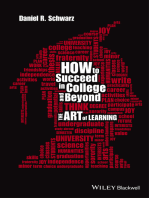 How to Succeed in College and Beyond: The Art of Learning