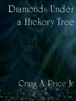 Diamonds Under a Hickory Tree