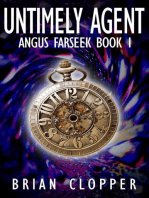 Untimely Agent