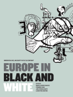 Europe in Black and White: Immigration, Race, and Identity in the ‘Old Continent'