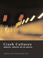 Crash Cultures: Modernity, Mediation and the Material