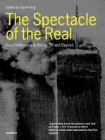 The Spectacle of the Real: From Hollywood to Reality TV and Beyond