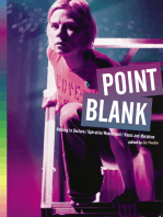 Point Blank: Nothing to Declare; Operation Wonderland; Roses and Morphine