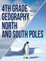 4th Grade Geography: North and South Poles: Fourth Grade Books Polar Regions for Kids