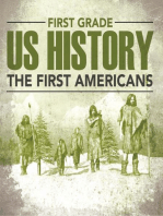 First Grade Us History: The First Americans: First Grade Books