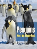 Penguins - Meet Mr. Flappy Feet: Penguin Books for Kids