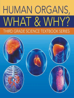 Human Organs, What & Why? : Third Grade Science Textbook Series: 3rd Grade Books - Anatomy