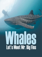 Whales - Let's Meet Mr. Big Fins: Whales Kids Book