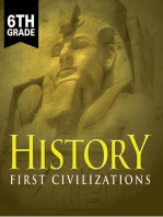 6th Grade History: First Civilizations: Ancient Civilizations for Kids Sixth Grade Books