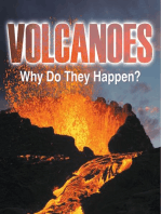 Volcanoes - Why Do They Happen?: Volcanoes for Kids