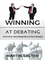 Winning At Debating. Tactics. Techniques. Strategies.