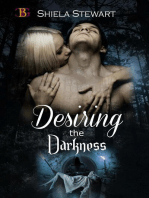 Desiring the Darkness: Darkness, #2
