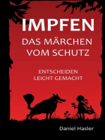 Impfen - Das Märchen vom Schutz: Entscheiden leicht gemacht