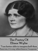 The Poetry of Elinor Wylie: "I am better able to imagine hell than heaven; it is my inheritance, I suppose."