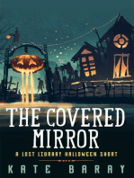 The Covered Mirror: A Lost Library Halloween Short: Lost Library
