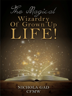 The Magical Wizardry of Grown up Life!