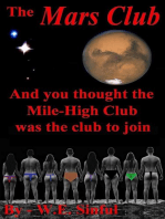 The Mars Club - And You Thought the Mile-High Club Was the Club to Join