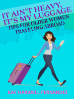 It Ain't Heavy, It's My Luggage: Tips for Older Women Traveling Abroad