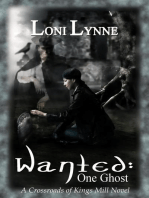 Wanted: One Ghost: The Crossroads of Kings Mill, #1