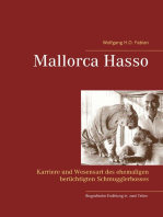Mallorca Hasso: Karriere und Wesensart des ehemaligen berüchtigten Schmugglerbosses