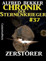 Chronik der Sternenkrieger 37: Zerstörer: Alfred Bekker's Chronik der Sternenkrieger, #37