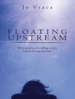 Floating Upstream