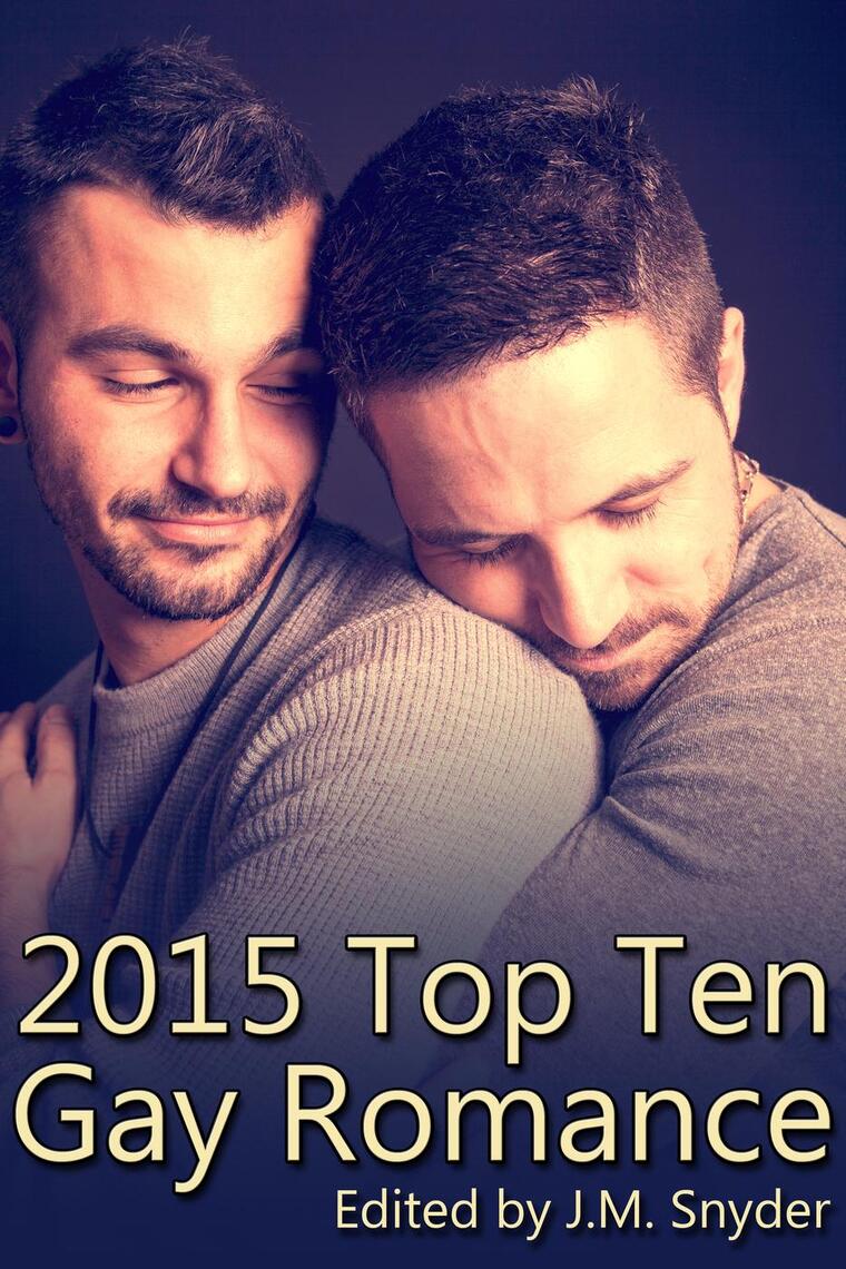 2015 Top Ten Gay Romance by J.M. Snyder, JL Merrow, Edward Kendrick ...