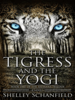 The Tigress and the Yogi: The Sadhana Trilogy, #1