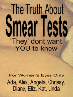 The Truth About Smear Tests 'They' Don't Want You To Know