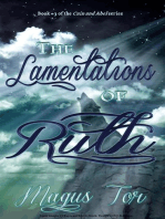 The Lamentations of Ruth: Cain and Abel, #3