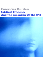 Spiritual Efficiency And The Expansion Of The Will